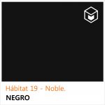 Hábitat 19 - Noble Negro