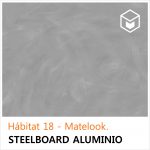 Hábitat 18 - Matelook Steelboard Aluminio